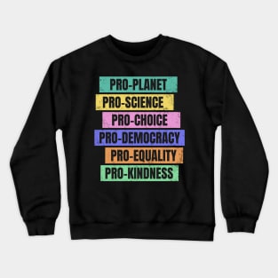 Pro-Planet, Pro-Democracy, Voting Rights Crewneck Sweatshirt